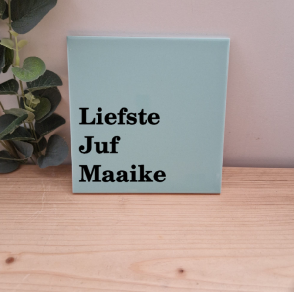 Tegeltje Liefste juf