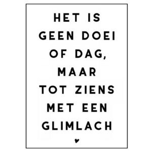 Kaart Geen doei of Dag maar tot ziens met een glimlach