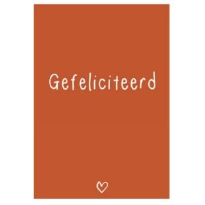 Kaart Gefeliciteerd ( roestkleur)